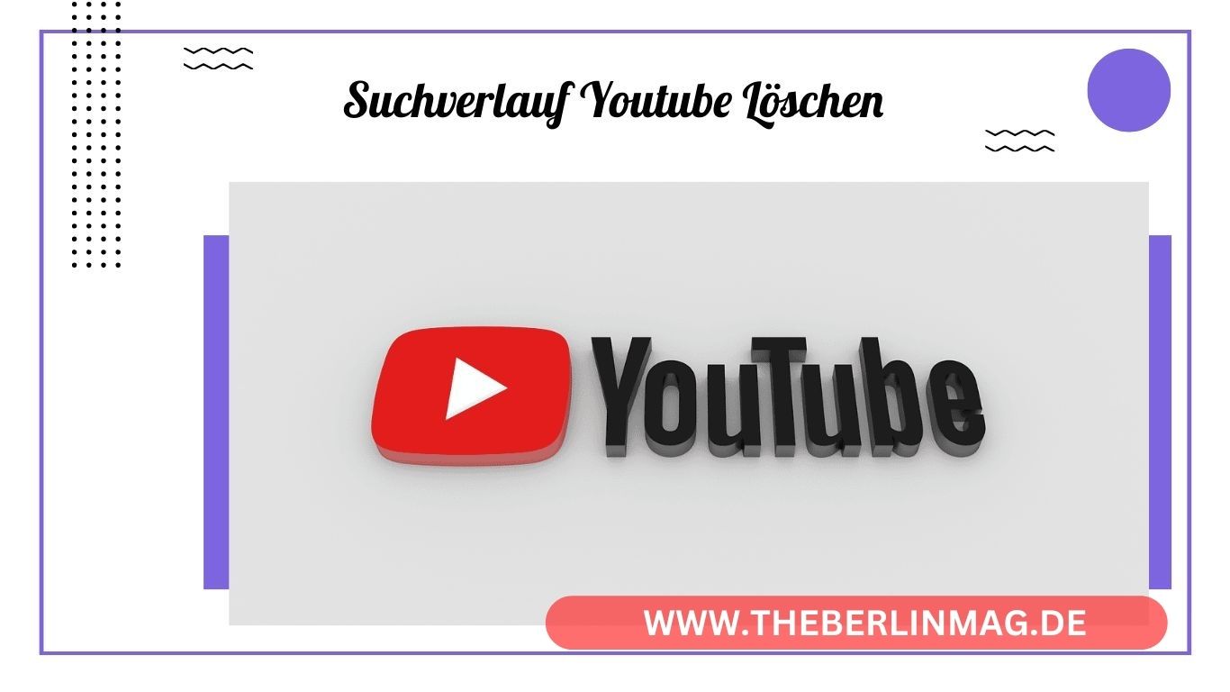 Suchverlauf auf YouTube löschen: Einfache Anleitungen für PC, Smartphone und Mac