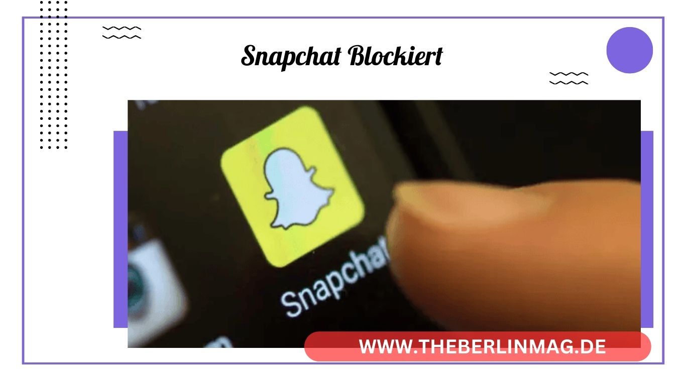 Snapchat blockiert: Was tun und wie erkennen? Ein detaillierter Leitfaden