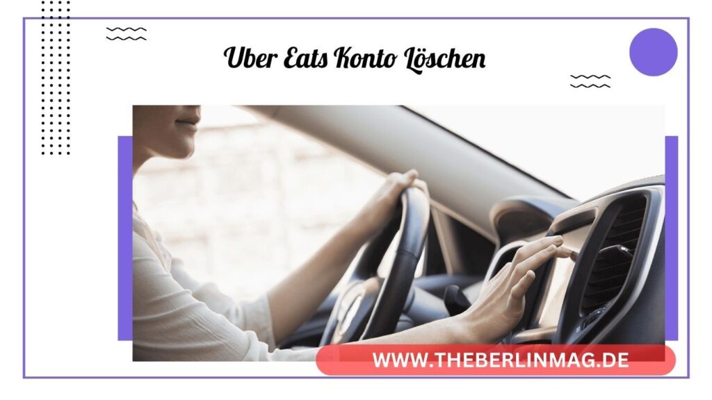 Uber Eats Konto Löschen: Schritt-für-Schritt-Anleitung zum Einfachen Deaktivieren Ihres Kontos
