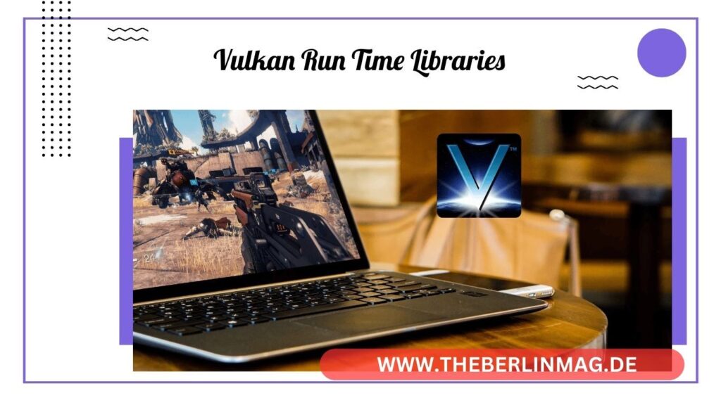 Exploring Vulkan Run Time Libraries: What's Behind the Scenes and Why They Matter