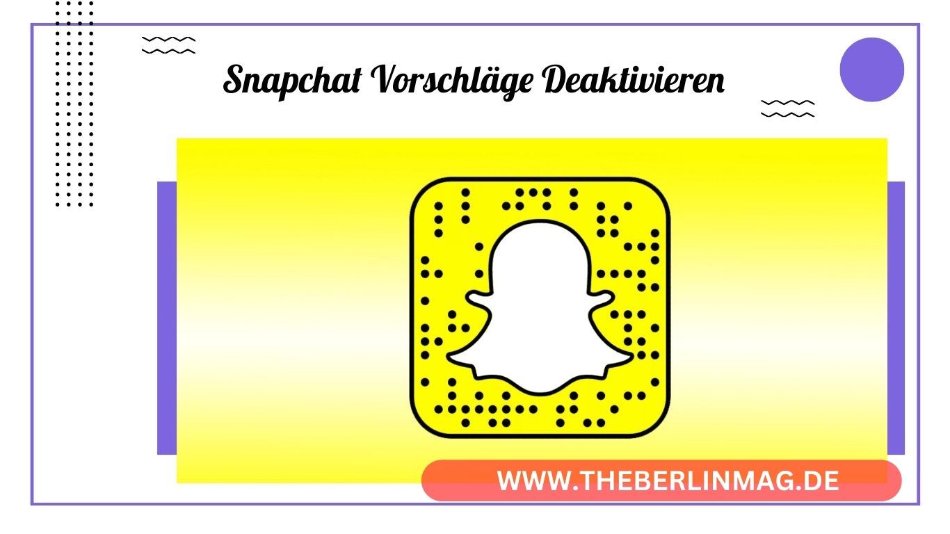 Snapchat Freundschaftsvorschläge Deaktivieren 2024: So Geht’s