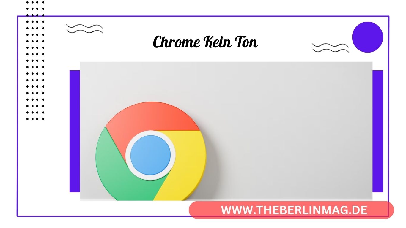 Kein Ton in Chrome? Erfahren Sie, wie Sie das Problem beheben können