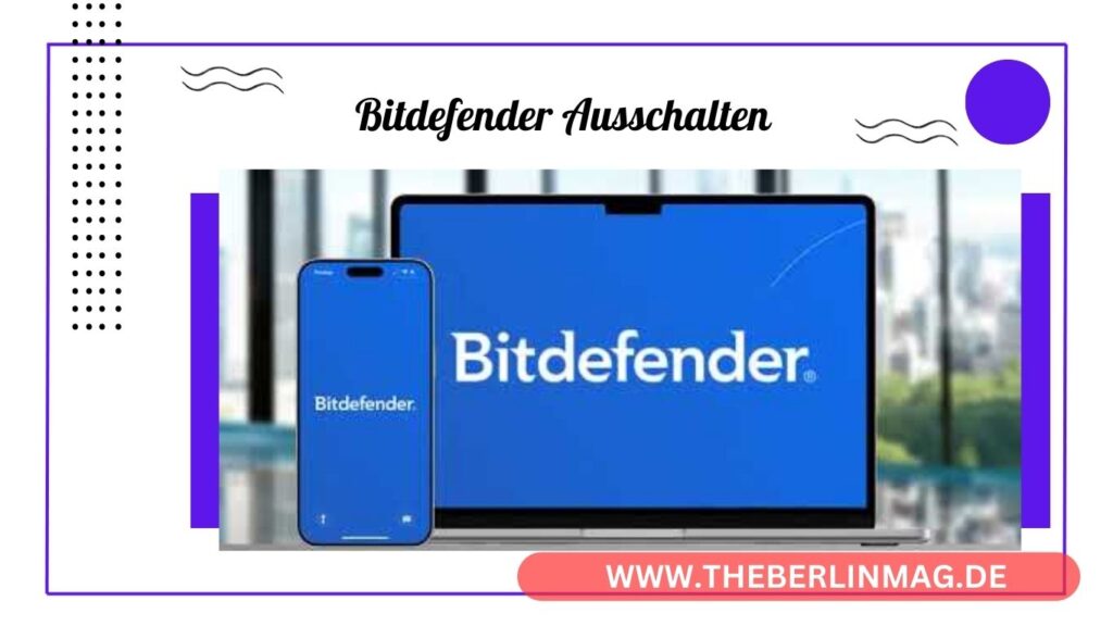 Bitdefender Ausschalten: Schritt-für-Schritt Anleitung zur Deaktivierung des Antivirus