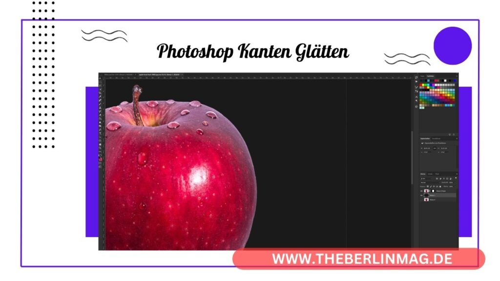 Photoshop Kanten Glätten: Schritt-für-Schritt-Anleitung für Perfekte Weiche Kanten