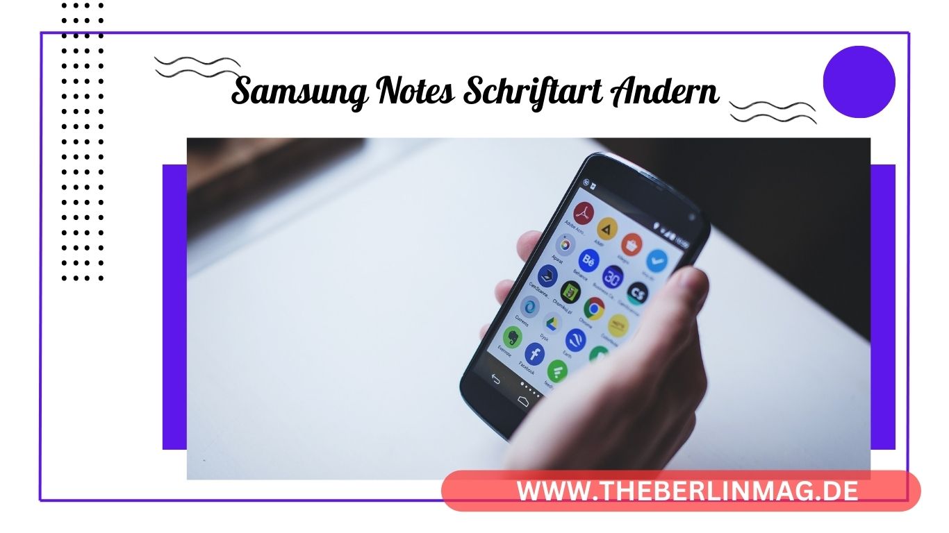 Samsung Notes Schriftart ändern: So geht’s Schritt für Schritt