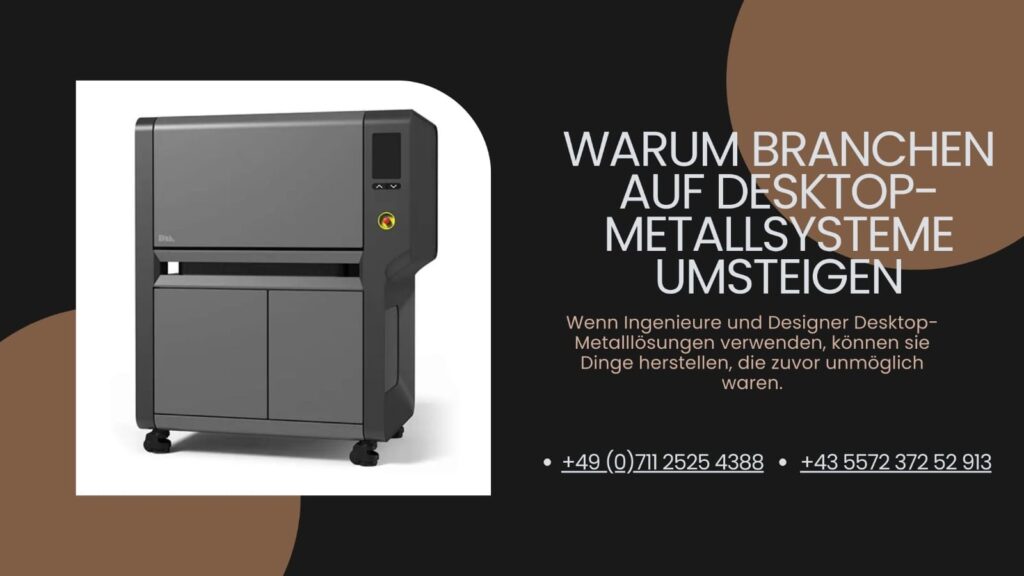 Warum Branchen auf Desktop-Metallsysteme umsteigen